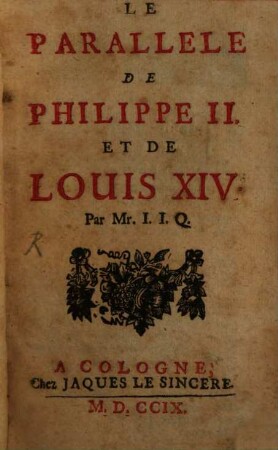 Le Parallele De Philippe II. Et De Louis XIV.
