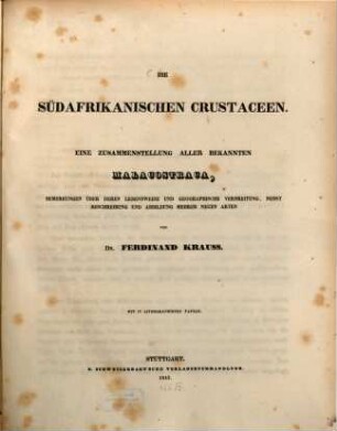Die Südafrikanischen Crustaceen : Eine Zusammenstellung aller bekannten Malacostraca. Mit IV lithographirten Tafeln