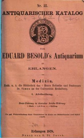 Antiquarischer Katalog ... von Eduard Besold, Universitäts-Buchhandlung in Erlangen : [Sp. m. d. Tit.:] Antiquarischer Katalog ... von Eduard Besold's Antiquarium in Erlangen. 57