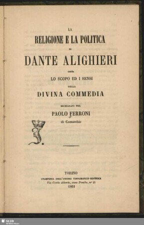 La religione e la politica di Dante Alighieri ossia lo scopo ed i sensi della Divina Commedia