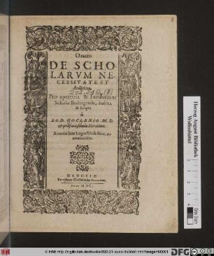 Oratio De Scholarum Necessitate Et doctrina : Pro apertura & fundatione Scholae Budingensis