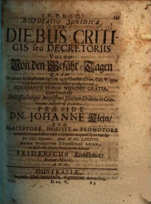 Disputatio Juridica De Diebus Criticis seu Decretoriis Vulgo Von den Gefähr-Tagen