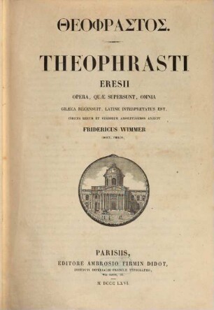 Theophrasti Eresii Opera, quae supersunt, omnia