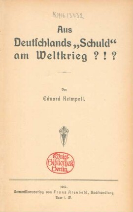 Aus Deutschlands "Schuld" am Weltkrieg?!?