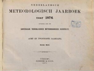 Nederlandsch meteorologisch jaarboek : voor .... 28, 28. 1876, D. 1