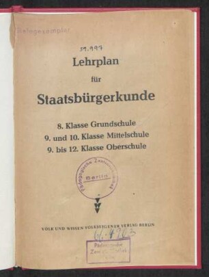 Lehrplan für Staatsbürgerkunde : 8. Klasse Grundschule; 9. und 10. Klasse Mittelschule; 9. und 12. Klasse Oberschule
