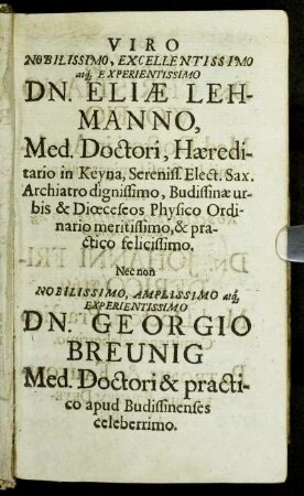 Viro Nobilissimo [...] Dn. Eliæ Lehmanno [...] Dn. Georgio Breunig [...]