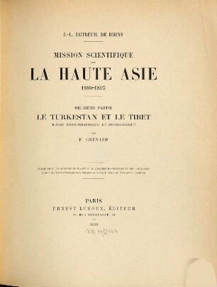 Mission scientifique dans la Haute Asie 1890 - 1895 : Comité des Travaux historiques et scientifiques, - section de Géographie historique et Descriptive, 2