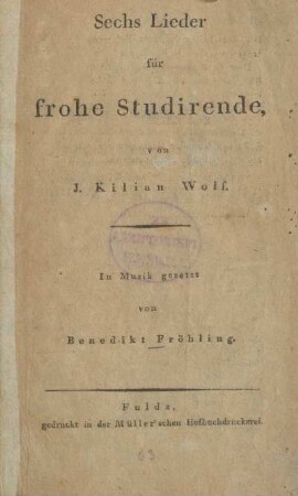 Sechs Lieder für frohe Studirende