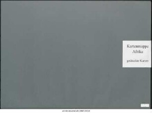 Afrika, ganz in mehreren Blättern : 1892 : Kartensammlung