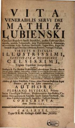Vita Venerabilis Servi Dei Mathiae Łubienski, Canonici Regularis Sancti Sepulchri ...