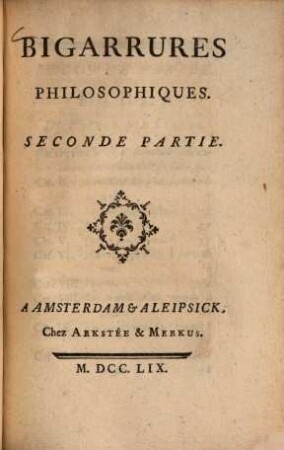 Bigarrures Philosophiques, Seconde Partie
