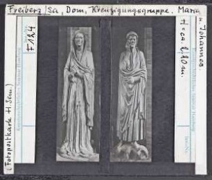 Freiberg (Sachsen), Dom (Marienkirche): Kreuzigungsgruppe: Johannes und Maria