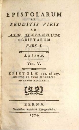 Epistolarum Ab Eruditis Viris Ad Alb. Hallerum Scriptarum Pars ... : Latinæ, Pars I.. Latinæ