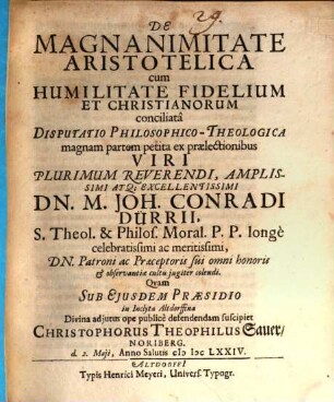 De magnanimitate Aristotelica cum humilitate fidelium et Christianorum conciliata, disputatio philosophico-theologica