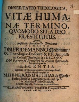 Diss. theol. de vitae humanae termino, quomodo sit a deo praestitutus