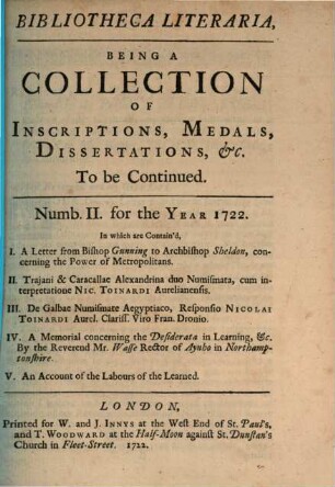 Bibliotheca literaria : being a collection of inscriptions, medals, dissertations. 2. 1722