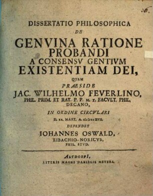 Dissertatio Philosophica De Genvina Ratione Probandi A Consensv Gentivm Existentiam Dei
