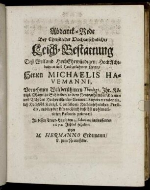 Abdanck-Rede Bey Christlicher ... Leich-Bestattung Deß ... Herren Michaelis Havemanni.