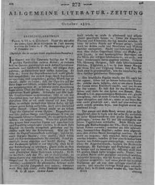 Sömmering, S. T. v.: Traité des maladies des yeux. Avec des planches coloriées représentant ces maladies d'après nature, suivi de la description de l'oeil humain. Vol. 1-4. Traduite du latin de S. T. Soemmerring par A. P. Demours. Paris: Crochard 1818 (Beschluss der im vorigen Stück abgebrochenen Rezension)