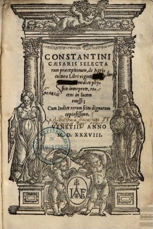 Constantini Caesaris Selectarum praeceptionum de agricultura libri viginti : cum indice rerum scitu dignarum copiosissimo