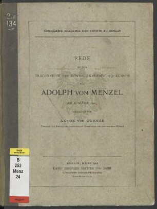 Rede bei der Trauerfeier der Königlichen Akademie der Künste für Adolph von Menzel : am 6. März 1905