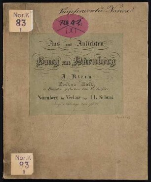 Erstes Heft: Aus- und Ansichten der Burg zu Nürnberg