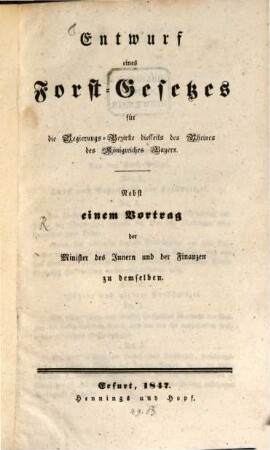 Entwurf eines, Forstgesetzes für die Bezirke Diesseits des Rheines des Königreiches Bayern
