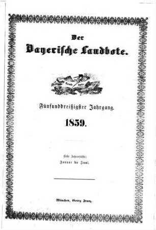 Der Bayerische Landbote. 1859 = Jg. 35, 1 = Jan. - Juni