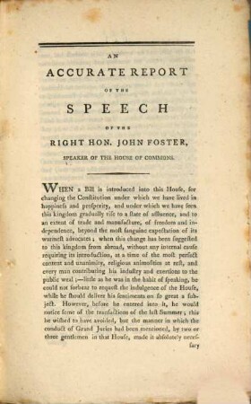 An accurate Report of the speech of the right hon. John Foster, in the committee on the roman catholic bill Feb. 27, 1793