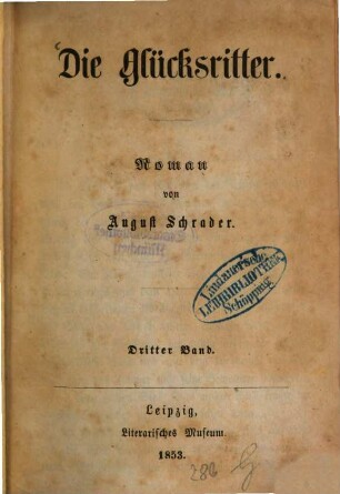 Die Glücksritter : Roman von August Schrader, 3