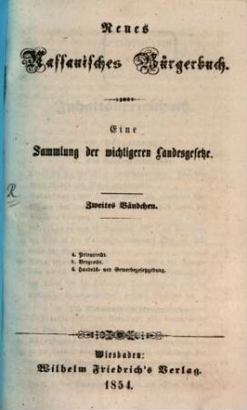 Neues Nassauisches Bürgerbuch : eine Sammlung der wichtigeren Landesgesetze. 2