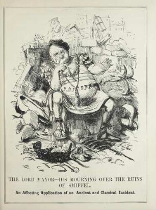 The Lord Mayor-ius mourning over the ruins of Smiffel