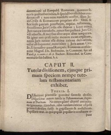 Caput II. Tutelæ divisionem, ejusque primam speciem nempe tutelam testamentarium exhibet.