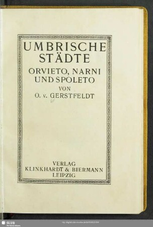 Umbrische Städte : Orvieto, Narni und Spoleto