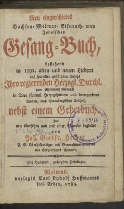 Neu eingerichtetes Sachsen-Weimar-Eisenach- und Jenaisches Gesang-Buch, bestehend in 1192. alten und neuen Liedern [...]