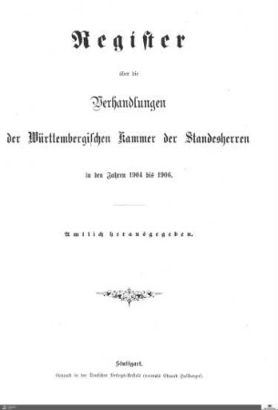 2,19: Landtag Württemberg - Kammer 1, Register 1904-1906