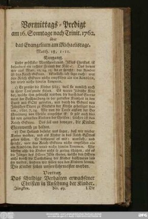 [No. 49.] Vormittags-Predigt am 16. Sonntage nach Trinit. 1762. über das Evangelium am Michaelistage. Matth. 18, 1 - 11.
