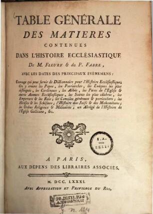 Histoire Ecclesiastique, 25. Table générale des matières, contenues dans l'histoire ecclésiastique ... avec les dates des principaux événemens