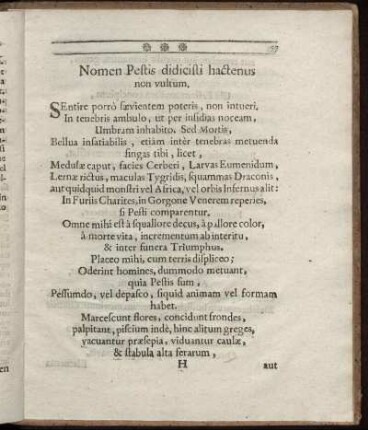 Nomen Pestis didicisti hactenus non vultum.