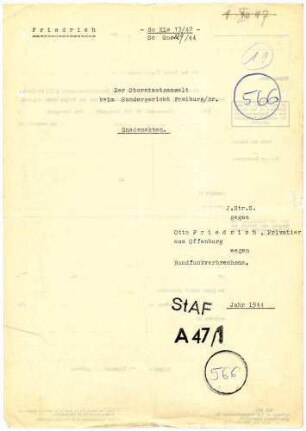 Angeklagter: Friedrich, Otto (Privatier), Offenburg *24.01.1875 in Offenburg; + ? Delikt: Rundfunkverbrechen Tatort: Offenburg Tatzeit: Juli-August 1941