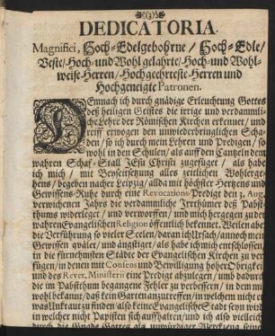 Dedicatoria. Magnifici, Hoch-Edelgebohrne, Hoch-Edle, Beste, Hoch- und Wohl gelahrte, Hoch- und Wohl-weise Herren, Hochgeehrteste Herren und Hochgeneigte Patronen.