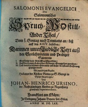 Salomonis Evangelici Oder Salomonischer Spruch-Postill ... Theil, 2. Vom I. Sontag nach Trinitatis an, biß auff den XXIV. desselben : Darinnen unterschiedliche Text ...