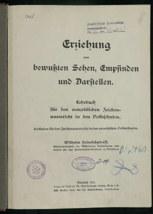 Teil 2: Erziehung zum bewußten Sehen, Empfinden und Darstellen : Lehrbuch für den neuzeitlichen Zeichenunterricht in den Volkschulen