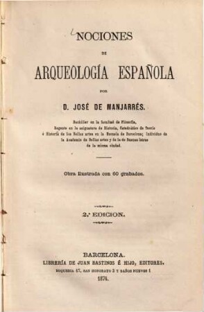 Nociones de arqueología Española : Obra ilustrada con bo grabadôs