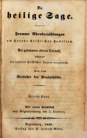 Sämmtliche Werke des Verfassers der Beatushöhle : mit Stahlst., Bd. 15. Die heilige Sage 3