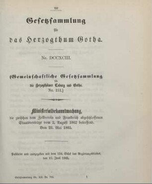 793. Ministerialbekanntmachung, die zwischen dem Zollverein und Frankreich abgeschlossenen Staatsverträge vom 2. August 1862 betreffend; vom 22. Mai 1865