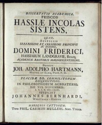 Dissertatio Academica, Priscos Hassiæ Incolas Sistens : Die XVI. Novembris, A. R. S. H. MDCCXLIII.