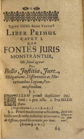 Valentini Velthem, Moralium Prof. Publ. ordin. in Academia Jenensi, Introductio ad Hugonis Grotii illustre ac commendatissimum opus De Jure Belli Et Pacis ejusque omnes libros ac singula capita : ubi simul Elementa Scientiæ De Juris Naturæ Et Gentium Prudentia ; una cum præcipuis materiis moralibus ac politicis, ut & quæstionibus controversis recepta facilique methodo traduntur, [1]. [Liber I]
