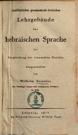 Ausführliches grammatisch-kritisches Lehrgebäude der hebräischen Sprache : mit Vergleichung der verwandten Dialekte